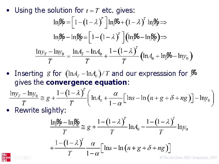  • Using the solution for etc. gives: • Inserting for and our expresssion