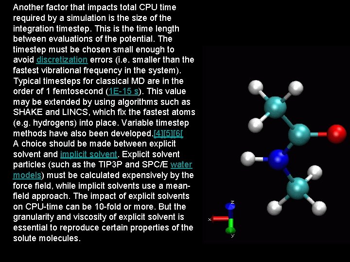 Another factor that impacts total CPU time required by a simulation is the size