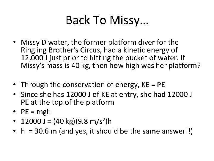 Back To Missy… • Missy Diwater, the former platform diver for the Ringling Brother's