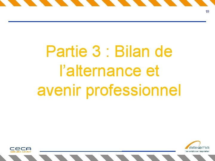 19 Partie 3 : Bilan de l’alternance et avenir professionnel 