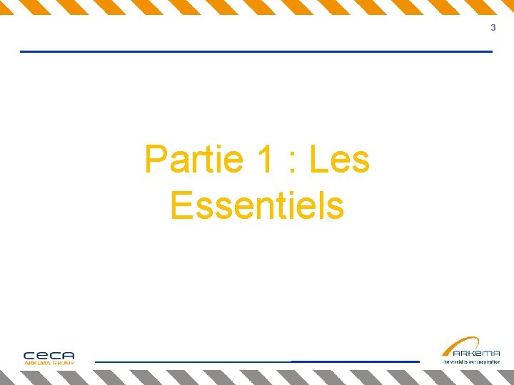 3 Partie 1 : Les Essentiels 