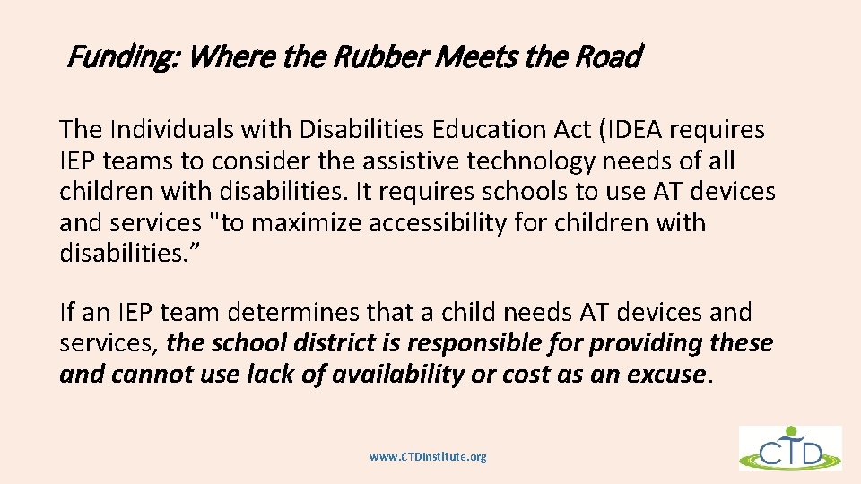 Funding: Where the Rubber Meets the Road The Individuals with Disabilities Education Act (IDEA