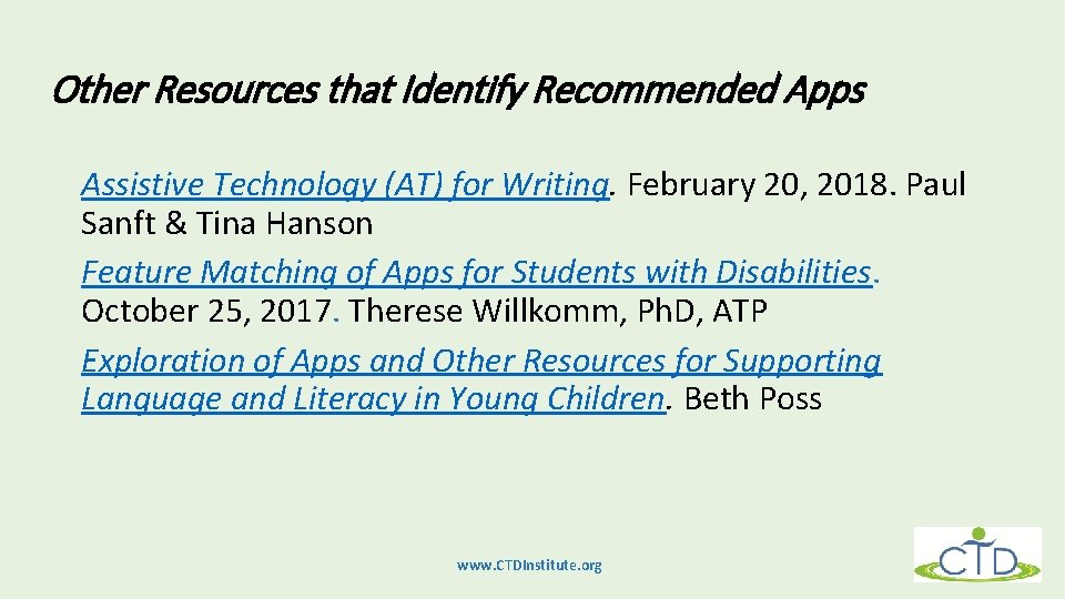 Other Resources that Identify Recommended Apps Assistive Technology (AT) for Writing. February 20, 2018.