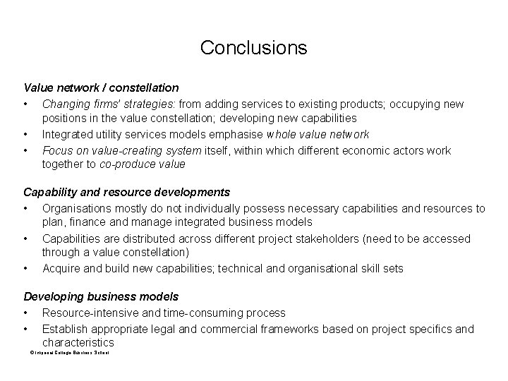 Conclusions Value network / constellation • Changing firms’ strategies: from adding services to existing