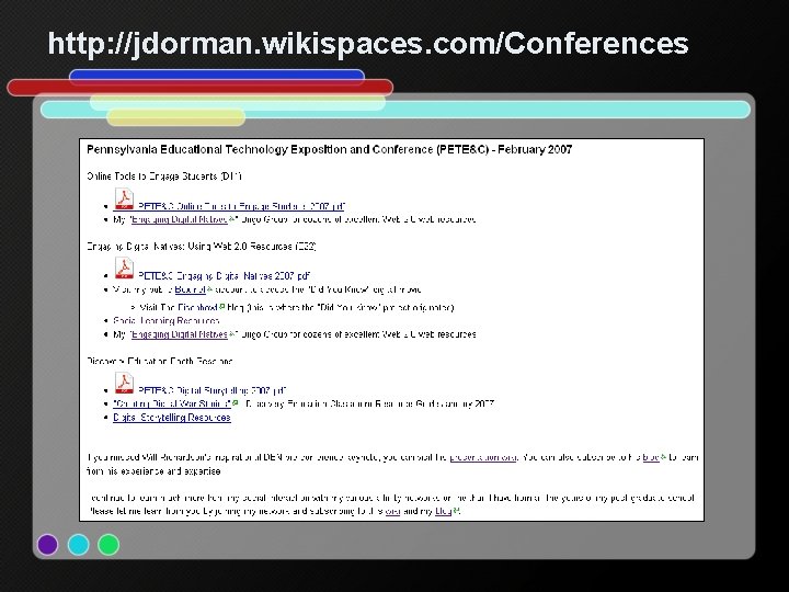 http: //jdorman. wikispaces. com/Conferences 