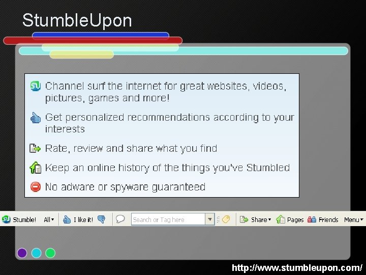 Stumble. Upon http: //www. stumbleupon. com/ 