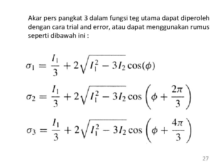 Akar pers pangkat 3 dalam fungsi teg utama dapat diperoleh dengan cara trial and Akar pers pangkat 3 dalam fungsi teg utama dapat diperoleh dengan cara trial and