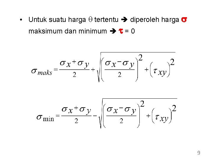 • Untuk suatu harga tertentu diperoleh harga s maksimum dan minimum t = • Untuk suatu harga tertentu diperoleh harga s maksimum dan minimum t =