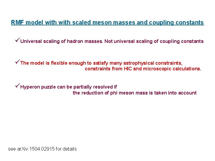 RMF model with scaled meson masses and coupling constants üUniversal scaling of hadron masses.