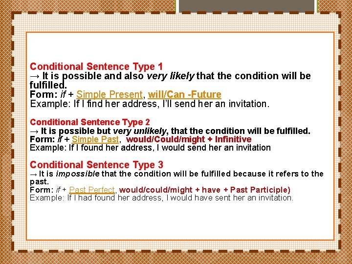 Conditional Sentence Type 1 → It is possible and also very likely that the