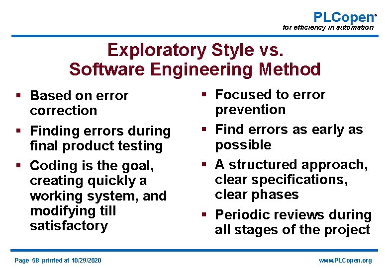 PLCopen for efficiency in automation Exploratory Style vs. Software Engineering Method § Based on