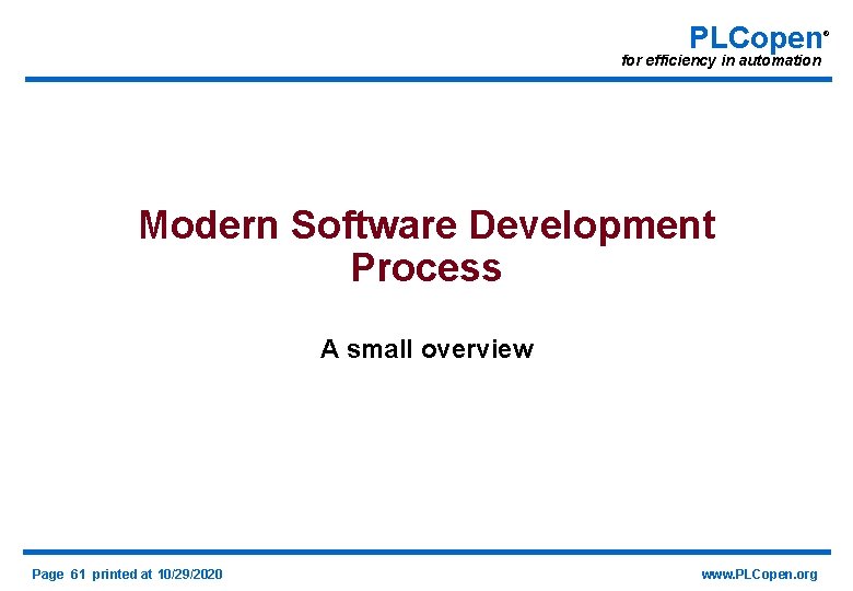 PLCopen for efficiency in automation Modern Software Development Process A small overview Page 61