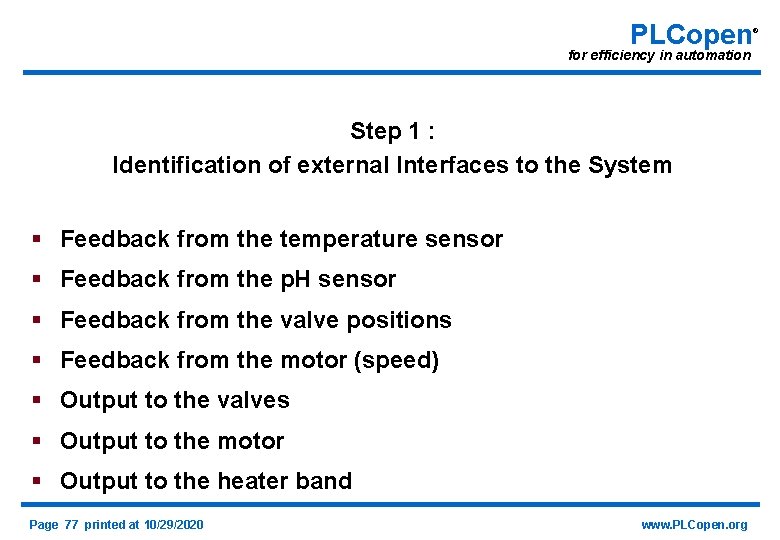 PLCopen for efficiency in automation Step 1 : Identification of external Interfaces to the