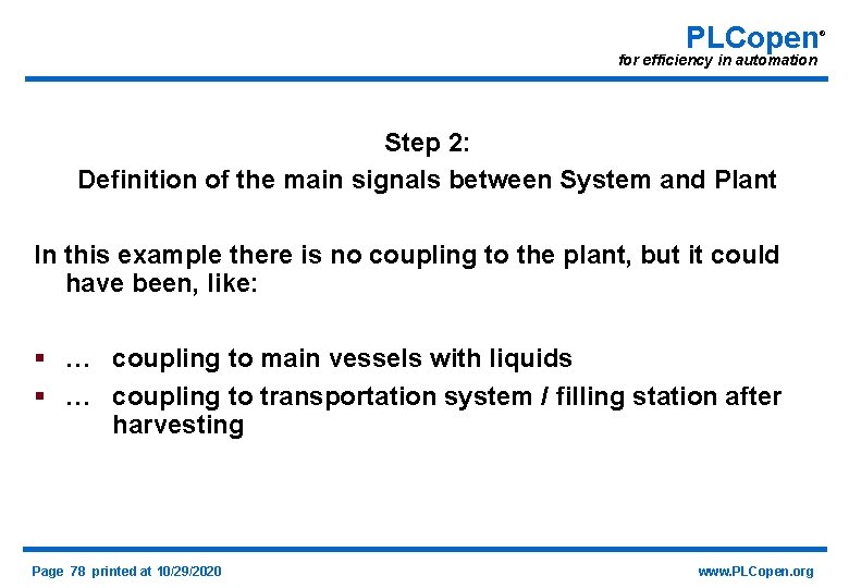 PLCopen for efficiency in automation Step 2: Definition of the main signals between System