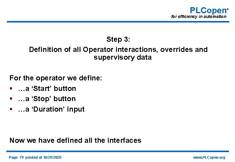 PLCopen for efficiency in automation Step 3: Definition of all Operator interactions, overrides and