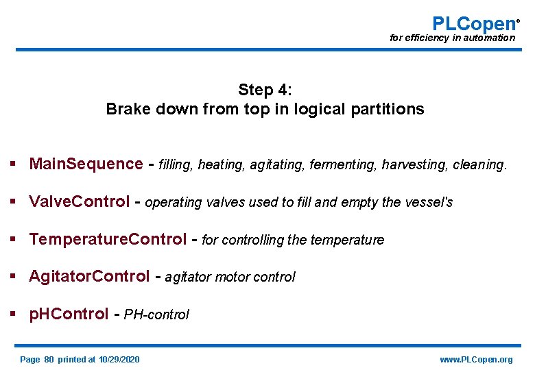 PLCopen for efficiency in automation Step 4: Brake down from top in logical partitions