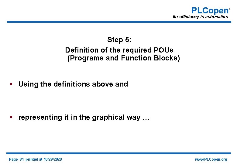 PLCopen for efficiency in automation Step 5: Definition of the required POUs (Programs and