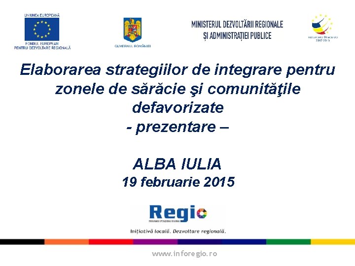 Elaborarea strategiilor de integrare pentru zonele de sărăcie şi comunităţile defavorizate - prezentare –