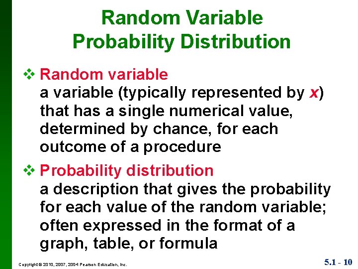 Random Variable Probability Distribution v Random variable a variable (typically represented by x) that