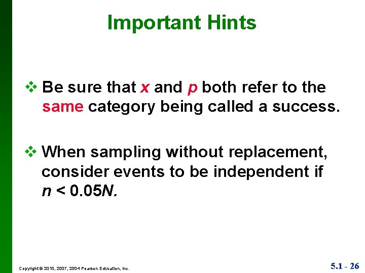Important Hints v Be sure that x and p both refer to the same