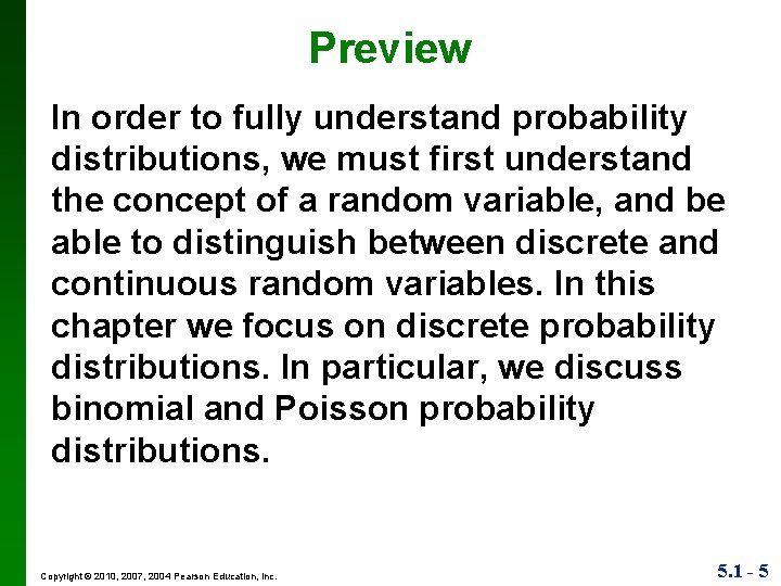 Preview In order to fully understand probability distributions, we must first understand the concept