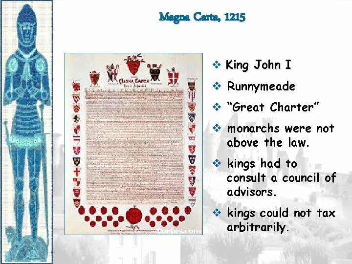 Magna Carta, 1215 v King John I v Runnymeade v “Great Charter” v monarchs