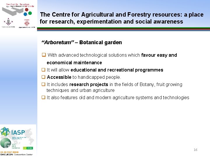 The Centre for Agricultural and Forestry resources: a place for research, experimentation and social