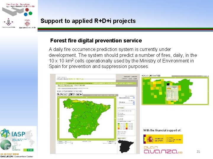 Support to applied R+D+i projects Forest fire digital prevention service A daily fire occurrence