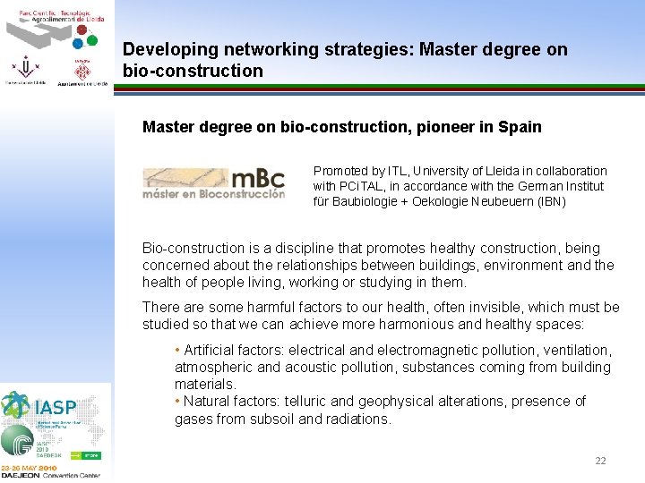 Developing networking strategies: Master degree on bio-construction, pioneer in Spain Promoted by ITL, University