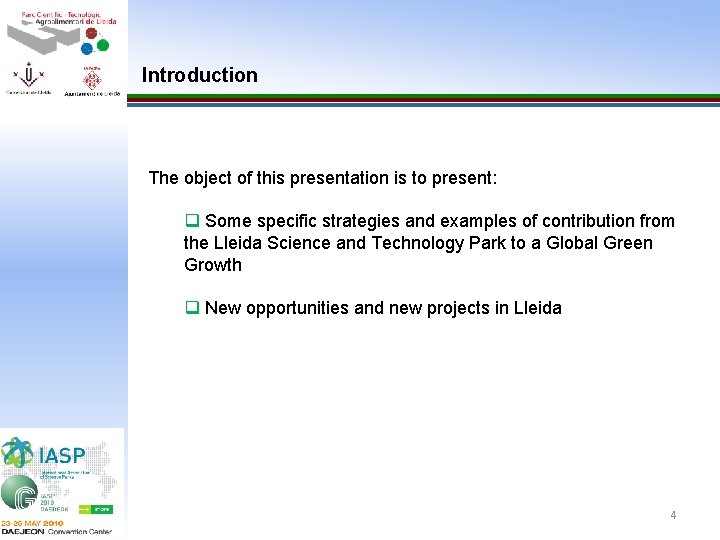 Introduction The object of this presentation is to present: q Some specific strategies and