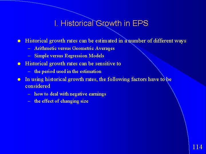 I. Historical Growth in EPS Historical growth rates can be estimated in a number