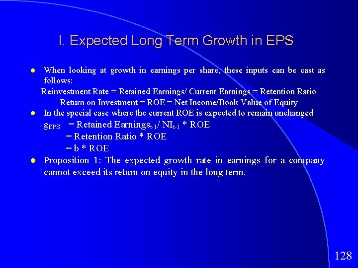 I. Expected Long Term Growth in EPS When looking at growth in earnings per