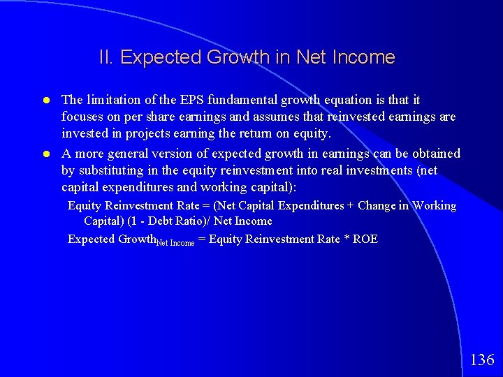 II. Expected Growth in Net Income The limitation of the EPS fundamental growth equation