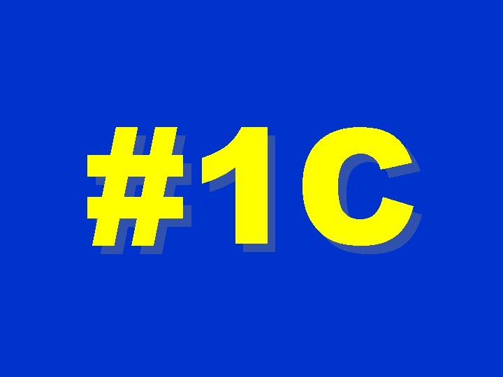 #1 C #1 C