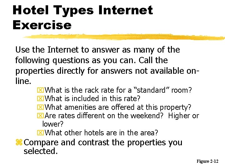 Hotel Types Internet Exercise Use the Internet to answer as many of the following