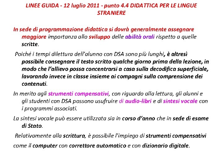 LINEE GUIDA - 12 luglio 2011 - punto 4. 4 DIDATTICA PER LE LINGUE