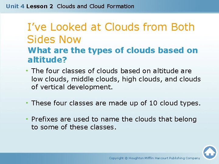 Unit 4 Lesson 2 Clouds and Cloud Formation I’ve Looked at Clouds from Both