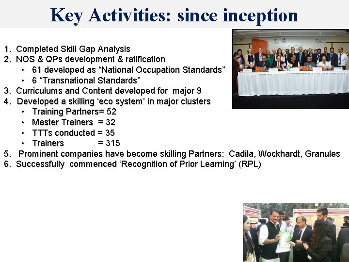 Key Activities: sinception 1. Completed Skill Gap Analysis 2. NOS & QPs development &