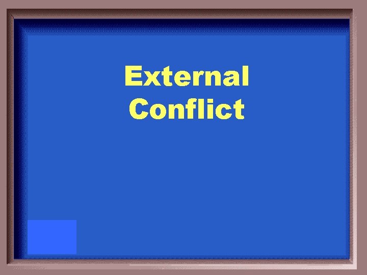 External Conflict 