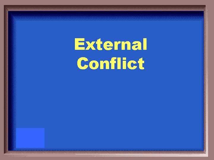 External Conflict 