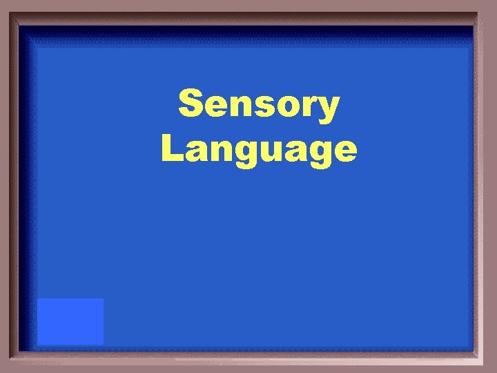 Sensory Language 