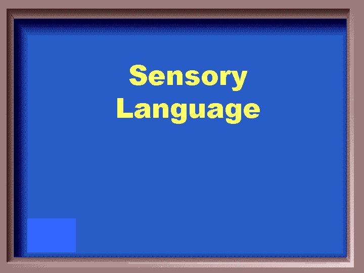 Sensory Language 