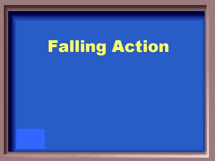 Falling Action 