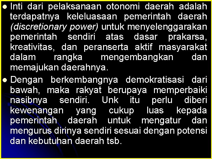 Tujuan Pelaksanaan Otonomi Daerah Brainly