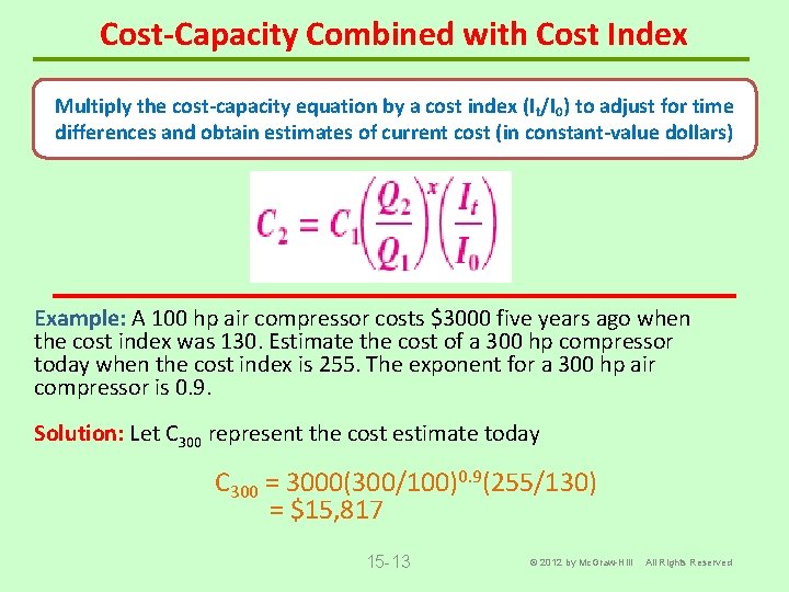 Cost-Capacity Combined with Cost Index Multiply the cost-capacity equation by a cost index (It/I