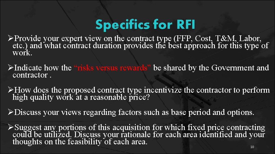 Specifics for RFI ØProvide your expert view on the contract type (FFP, Cost, T&M, Specifics for RFI ØProvide your expert view on the contract type (FFP, Cost, T&M,