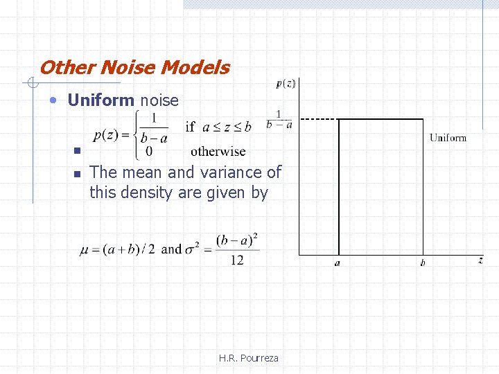 Other Noise Models • Uniform noise n n The mean and variance of this