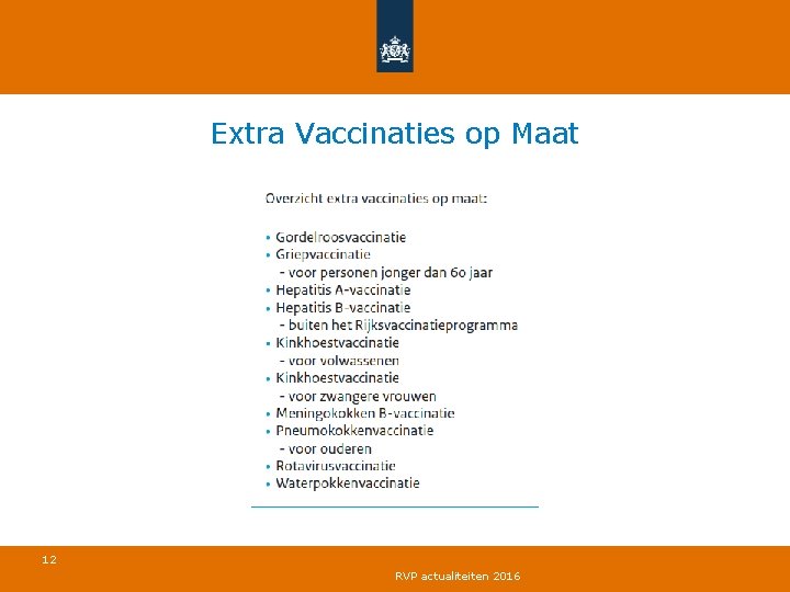 Extra Vaccinaties op Maat 12 RVP actualiteiten 2016 