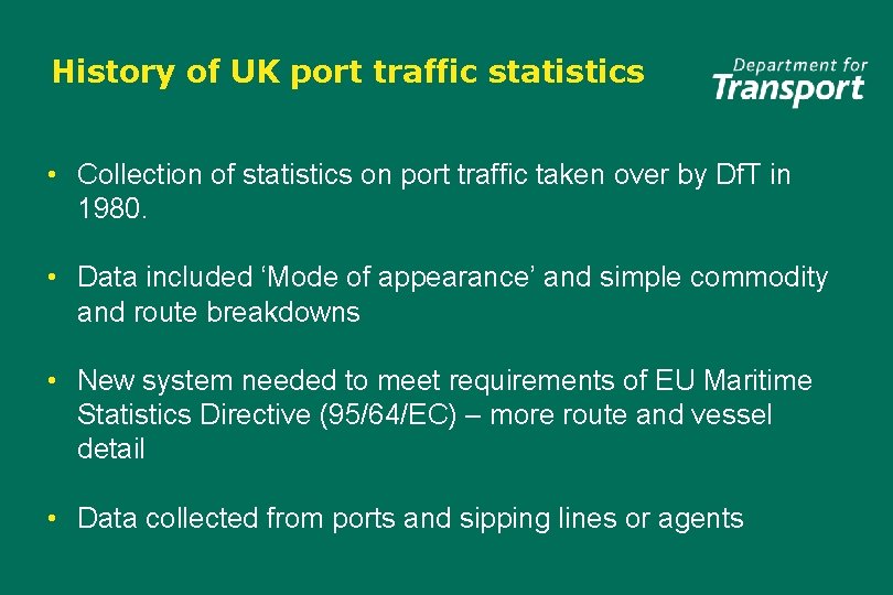 History of UK port traffic statistics • Collection of statistics on port traffic taken