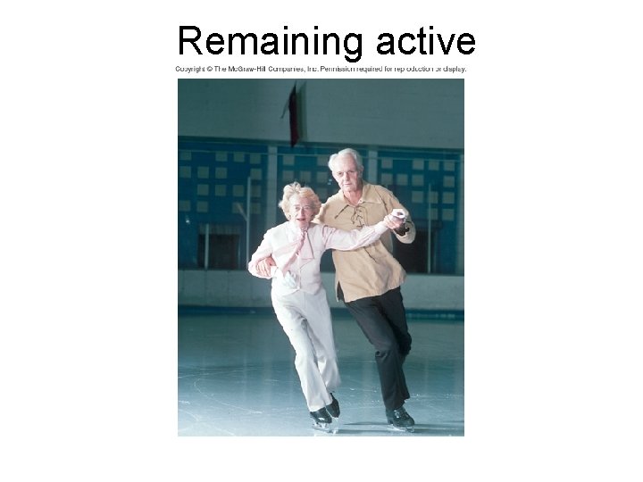 Remaining active 